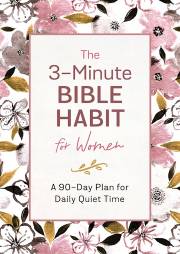 The 3-Minute Bible Habit For Women by Renee Sanford | SHOPtheWORD