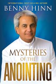 Mysteries Of The Anointing by Benny Hinn | SHOPtheWORD
