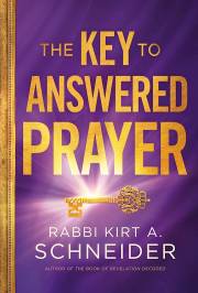 The Key To Answered Prayer by Rabbi KA Schneider | SHOPtheWORD