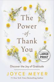 The Power Of Thank You Large Print by Joyce Meyer | SHOPtheWORD