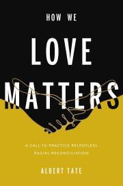 How We Love Matters by Albert Tate | SHOPtheWORD