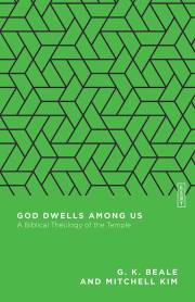 God Dwells Among Us by G K Beale | SHOPtheWORD