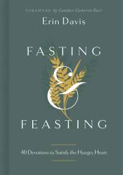 Fasting & Feasting by Erin Davis | SHOPtheWORD