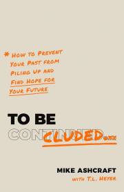To Be Concluded by Mike Ashcraft | SHOPtheWORD