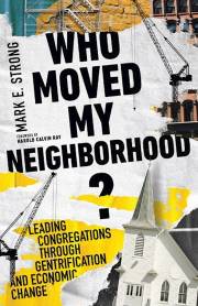 Who Moved My Neighborhood? by Mark E Strong | SHOPtheWORD