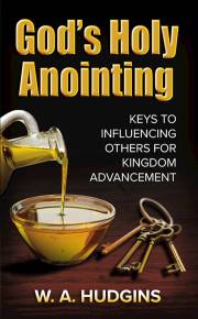 God's Holy Anointing by W. A. Hudgins | SHOPtheWORD