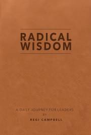 Radical Wisdom by Regi Campbell | SHOPtheWORD