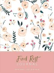Find Rest: Journal by Shaunti Feldhahn | SHOPtheWORD