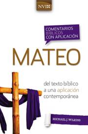 Span-NIV Application Commentary: Matthew (Comentario Biblico Con Aplicacion NVI Mateo) by Michael J Wilkins | SHOPtheWORD