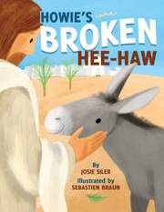 Howie's Broken Hee-Haw by Josie Siler | SHOPtheWORD