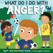 What Do I Do With Anger? by Josh Straub | SHOPtheWORD