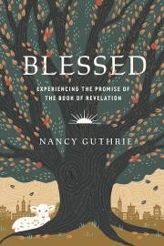 Blessed by Nancy Guthrie | SHOPtheWORD