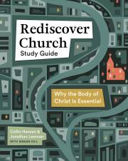 Rediscover Church Study Guide by Jonathan Leeman | SHOPtheWORD