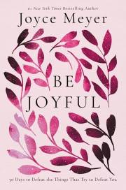 Be Joyful by Joyce Meyer | SHOPtheWORD