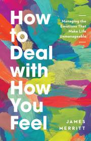 How To Deal With How You Feel by James Merritt | SHOPtheWORD