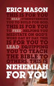 Nehemiah For You (God's Word For You) by Eric Mason | SHOPtheWORD