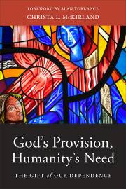 God's Provision, Humanity's Need by Christa Mckirland | SHOPtheWORD