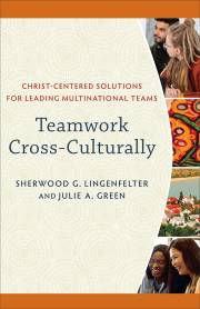 Teamwork Cross-Culturally by Sherwood Lingenfelter | SHOPtheWORD