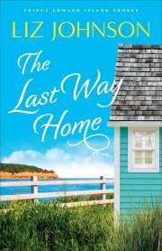 The Last Way Home (Prince Edward Island Shores #2) by Liz Johnson | SHOPtheWORD