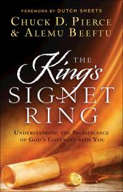 The King's Signet Ring by Chuck D Pierce | SHOPtheWORD