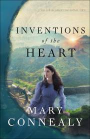 Inventions Of The Heart (The Lumber Baron's Daughter #2) by Mary Connealy | SHOPtheWORD