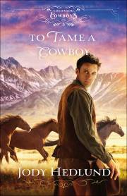 To Tame A Cowboy (Colorado Cowboys #3) by Jody Hedlund | SHOPtheWORD
