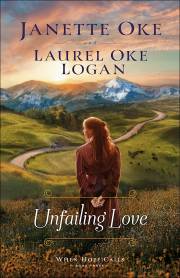 Unfailing Love (When Hope Calls #3)-Hardcover by Janette Oke | SHOPtheWORD
