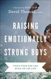Raising Emotionally Strong Boys by David Thomas | SHOPtheWORD