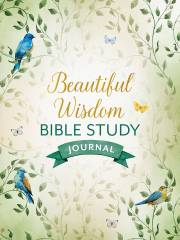 Beautiful Wisdom Bible Study Journal by Staff Barbour | SHOPtheWORD
