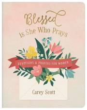 Blessed Is She Who Prays by Carey Scott | SHOPtheWORD