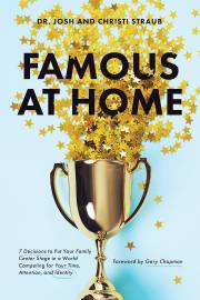 Famous At Home by Dr Josh Straub | SHOPtheWORD