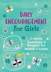 Daily Encouragement For Girls by Staff Barbour | SHOPtheWORD