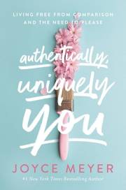 Authentically, Uniquely You-Softcover by Joyce Meyer | SHOPtheWORD