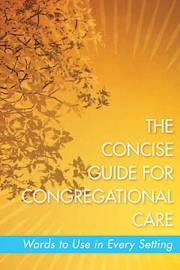 The Concise Guide For Congretational Care by Melissa Collier Gepford | SHOPtheWORD