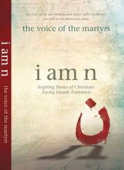 I Am N by Voice Of The Martyrs The | SHOPtheWORD
