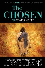 The Chosen: Come And See by Jerry B Jenkins | SHOPtheWORD