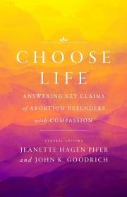 Choose Life by John K Goodrich | SHOPtheWORD