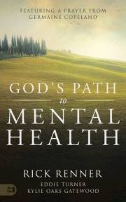 God's Path to Mental Health (July 2022) by Rick Renner | SHOPtheWORD