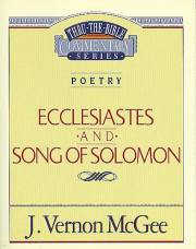 Ecclesiastes And Song Of Solomon (Thru The Bible Commentary) by J. Vernon McGee | SHOPtheWORD