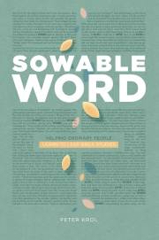 Sowable Word by Peter Krol | SHOPtheWORD