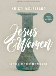 Jesus And Women Bible Study Book With Video Access by Kristi McLelland | SHOPtheWORD