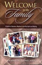 Welcome To The Family by Kenneth Copeland | SHOPtheWORD