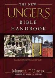 The New Unger's Bible Handbook (Revised) by Merrill Unger | SHOPtheWORD