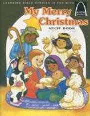 My Merry Christmas (Arch Books) by Books Arch | SHOPtheWORD