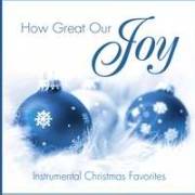 Disc-How Great Our Joy | SHOPtheWORD