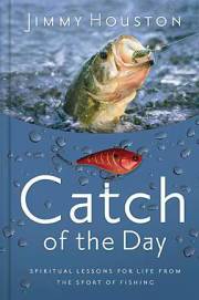 Catch Of The Day (Repack) by Jimmy Houston | SHOPtheWORD
