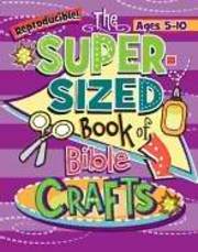 The Super-Sized Book Of Bible Crafts (Ages 5-10) by Lindsey Whitney | SHOPtheWORD