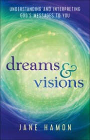 Dreams And Visions (Revised And Updated) by Jane Hamon | SHOPtheWORD