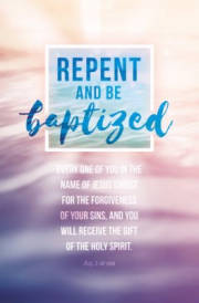Bulletin-Repent And Be Baptized (Acts 2:39, ESV) (Pack Of 100) | SHOPtheWORD