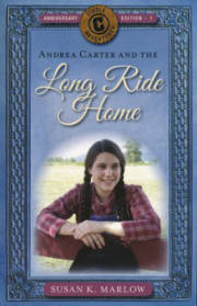 Andrea Carter And The Long Ride Home (Anniversary) (Circle C Adventures #1) by Susan K Marlow | SHOPtheWORD